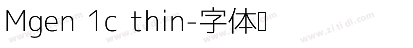 Mgen 1c thin字体转换
